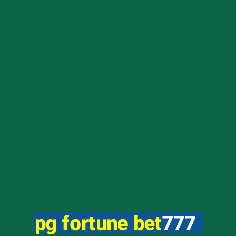 pg fortune bet777